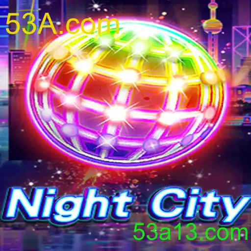 NightCity: Uma Jornada Inovadora com 53A.com